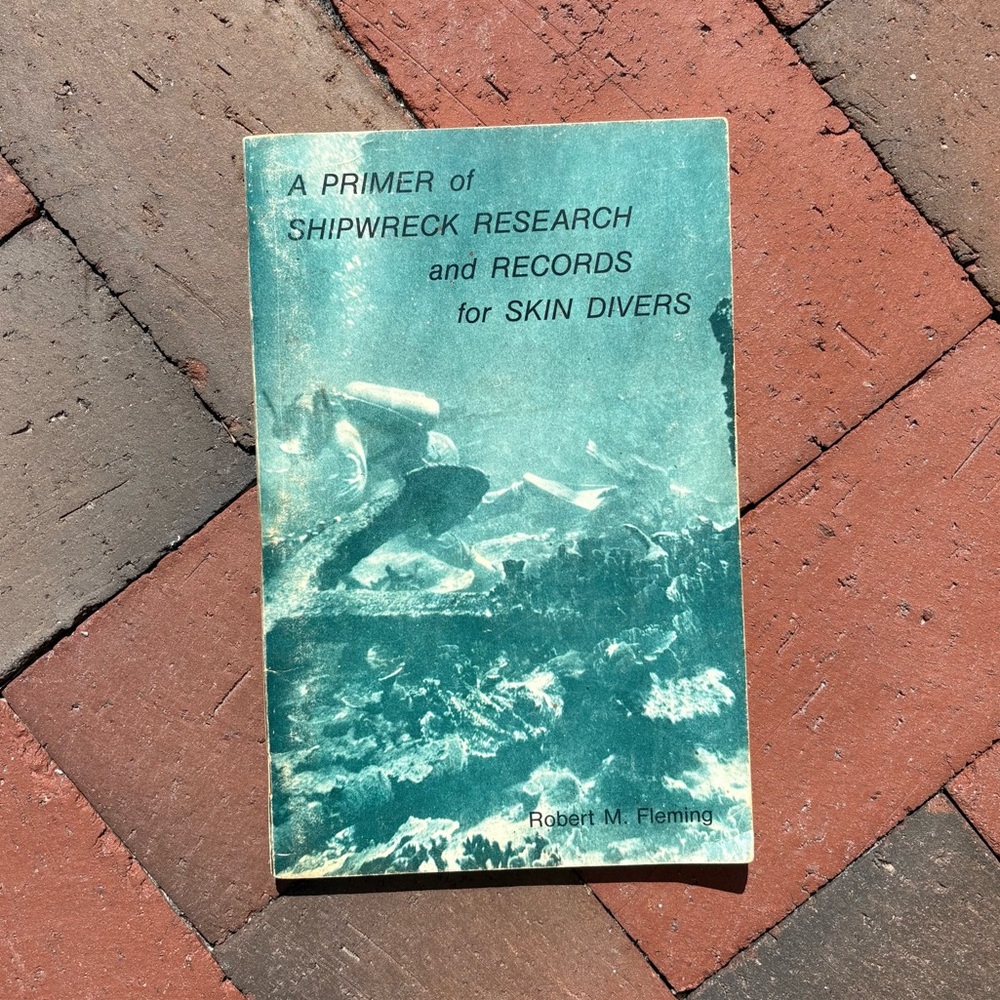 1971 A Primer of Shipwreck Research and Records for Skin Divers Ships Scuba